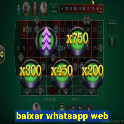 baixar whatsapp web